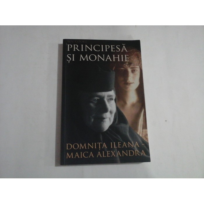 PRINCIPESA SI MONAHIE  -  DOMNITA ILEANA - MAICA ALEXANDRA